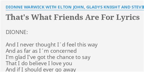 Thats What Friends Are For Lyrics By Dionne Warwick With Elton John