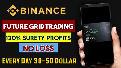 How To Use FUTURE GRID Trading 120 Automatic Profits With Binance