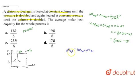 A Diatomic Ideal Gas Is Heated At Constant At Constant Volume Until The