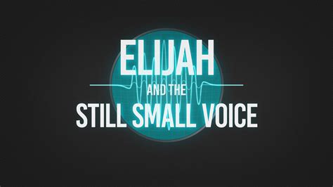 Elijah And The Still Small Voice — Unity Community Church