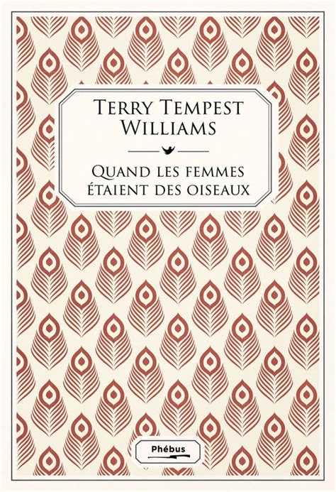 Quand Les Femmes Taient Des Oiseaux Ebook Terry Tempest William