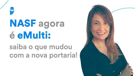 Nasf Agora Emulti Saiba O Que Mudou A Nova Portaria Youtube