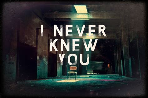 I Never Knew You – Theography