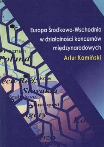 Europa Środkowo Wschodnia w działalności koncernów międzynarodowych na