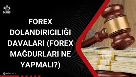 Forex Doland R C L Davalar Forex Ma Durlar Ne Yapmal