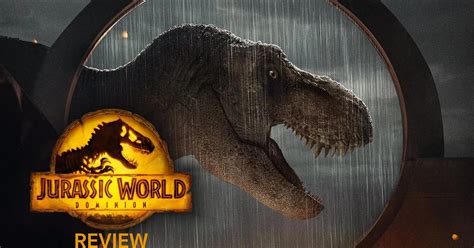 Jurassic World Dominion Movie Review Studioflicks