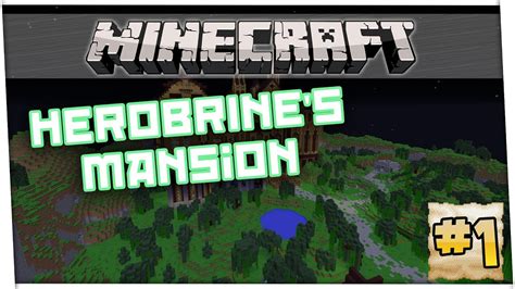 Minecraft Herobrine S Mansion Map Bg Youtube