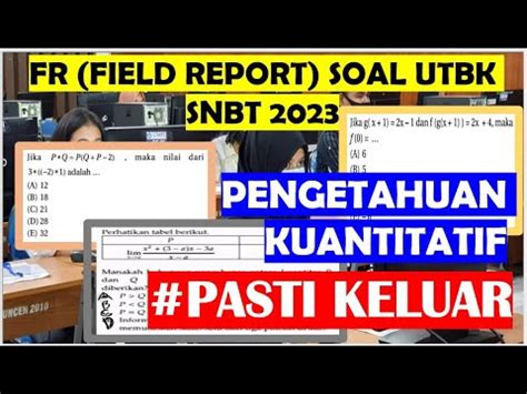 Fr Field Report Tps Utbk Snbt Pengetahuan Kuantitatif Aljabar