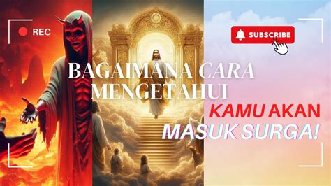 Kamu Pilih Surga Atau Neraka Jalan Keselamatan Hanya Tentukan