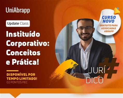 UniAbrapp Curso sobre Instituído Corporativo tem inscrições