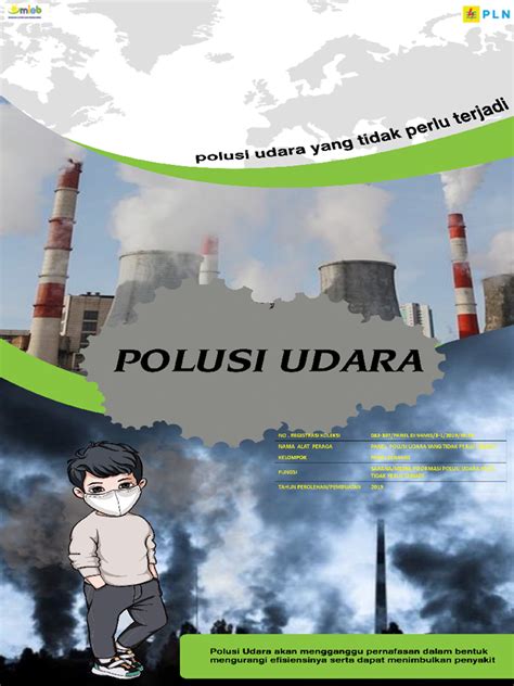 PANEL POLUSI UDARA YANG TIDAK PERLU TERJADI Museum Listrik Dan Energi