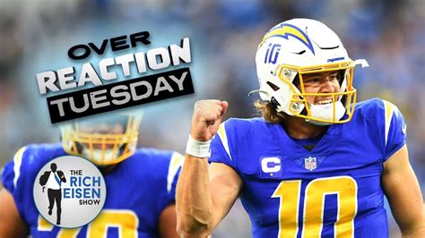 Overreaction Tuesday Rich Eisen Talks Bills Broncos Justin Herbert