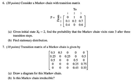 Solved 6 20 Points Consider A Markov Chain With Chegg