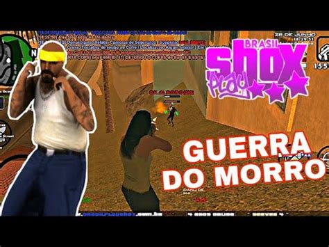 Guerra Do Morro S Troca O Sincera Gta Samp Brasil Play Shox