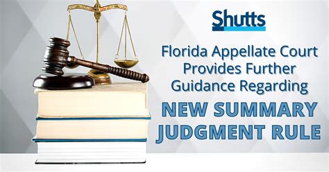 Florida Appellate Court Provides Further Guidance Regarding New Summary Judgment Rule: Shutts ...