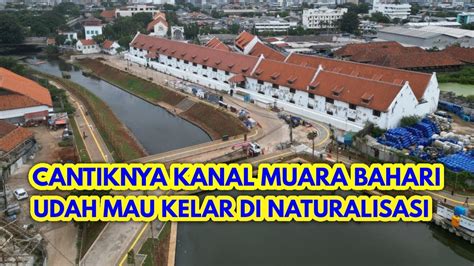 Hampir Rampung Inilah Cantiknya Sodetan Kanal Muara Bahari Youtube