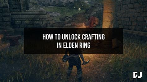 How to Unlock Crafting in Elden Ring - Gamer Journalist