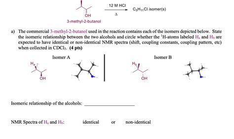 SOLVED 12 M HCI C5H1Cl Isomer S OH 3 Methyl 2 Butanol The Commercial 3