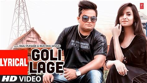 Check Out Popular Haryanvi Lyrical Song Goli Lage Sung By Raju