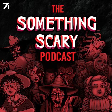 Something Scary Podcast Series Apple Podcasts