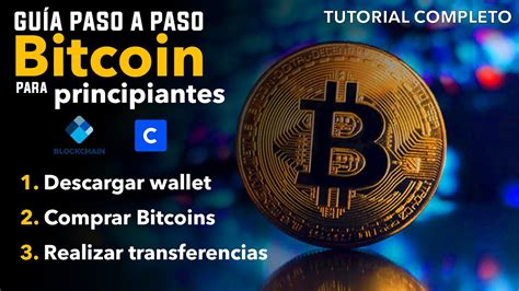 Como Empezar A Usar Bitcoin Gu A Completa Para Iniciarse Youtube