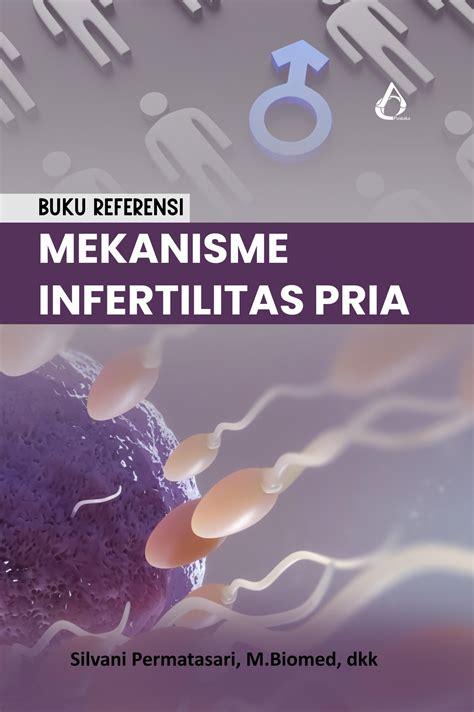 Buku Referensi Mekanisme Infertilitas Pria Nasmedia Id