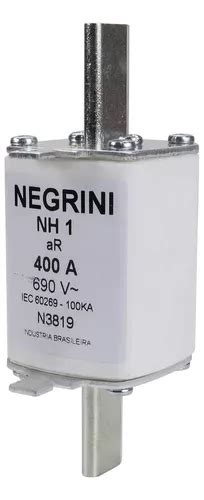 Fusivel Nh Ultra Rapido Ar 400a Negrini Nh 1 400 690 Ur Gama De