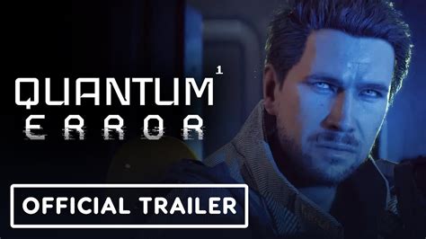 Quantum Error Official Launch Trailer Youtube