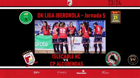 DIRECTO TELECABLE H C Vs C P ALCOBENDAS OK LIGA IBERDROLA