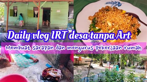 DAILY VLOG IRT DESA TANPA ART MENGURUS PAKAIAN DAN BERSIH BERSIH