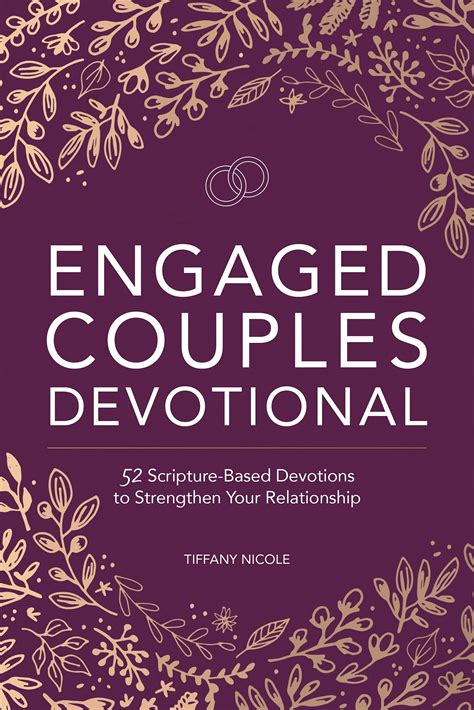 Engaged Couples Devotional 52 Scripture Based Devotions To Strengthen Your Relationship By