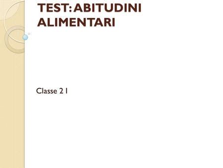 Questionario Sulle Abitudini Alimentari Ppt Scaricare