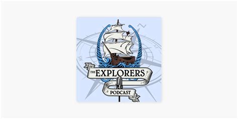 ‎The Explorers Podcast on Apple Podcasts