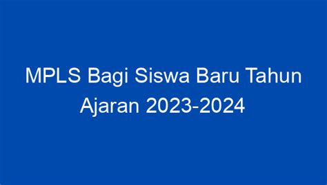 Mpls Bagi Siswa Baru Tahun Ajaran 2023 2024 Dimulai