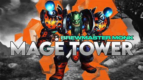 Brewmaster Monk Mage Tower Legion Timewalking 915 Youtube