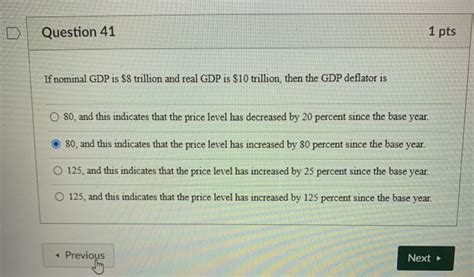 Solved Question 41 1 Pts If Nominal GDP Is 8 Trillion And Chegg