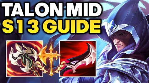 How To Play Talon Mid Season 13 Talon Guide Best Build Runes