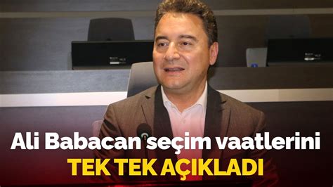 Ali Babacan Se Im Vaatlerini Tek Tek A Klad Alk Lar Dinmedi Youtube