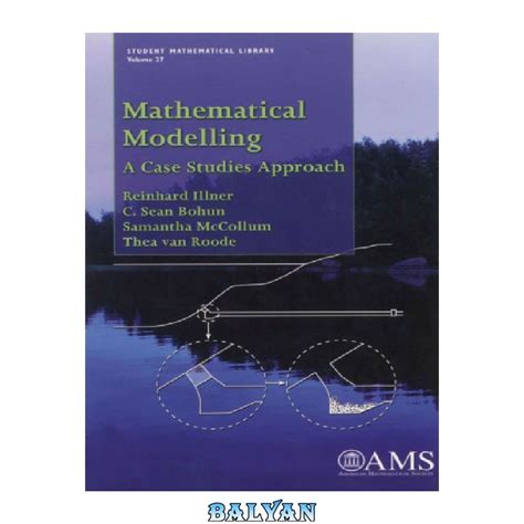 دانلود کتاب Mathematical Modelling: A case studies approach - بلیان