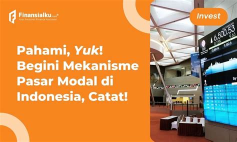 Jenis Pasar Modal Dan Mekanisme Perdagangan Di Indonesia Wajib Tahu