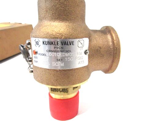 NEW KUNKLE 6010EDM01 KM0150 SAFETY RELIEF VALVE 6010EDM01KM0150 SB