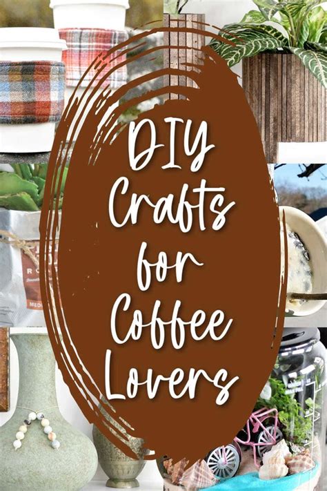 Upcycling Ideas For Coffee Lovers In Coffee Crafts Coffee