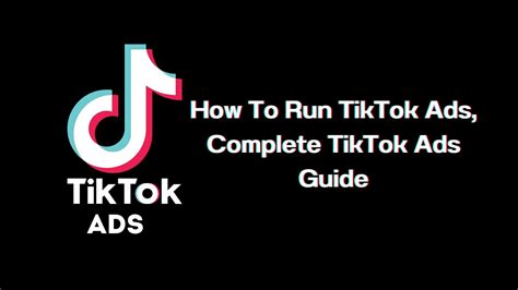 How To Run Tiktok Ads Complete Tiktok Ads Guide In 2023