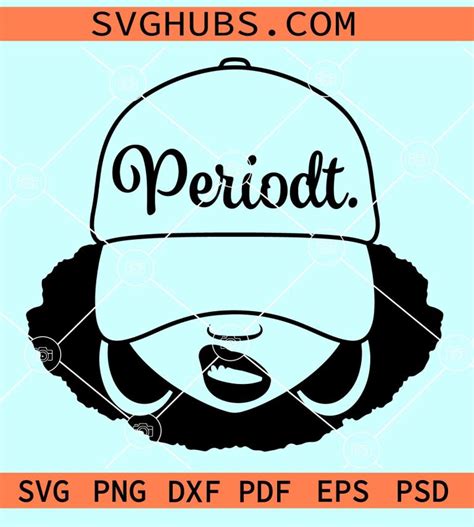 Periodt Afro Smirk Svg African American Svg Black Woman Svg Dope