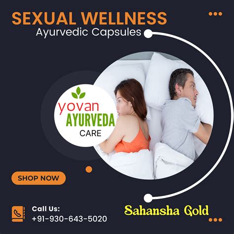 Sexual Wellness Ayurvedic Capsules Yovan Ayurveda Care Flickr