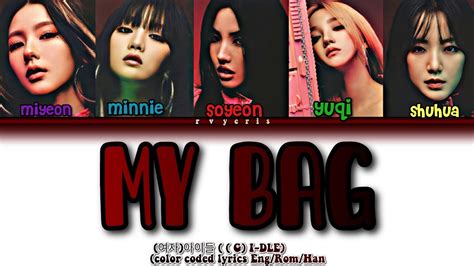 G I DLE MY BAG Lyrics 여자 아이들 MY BAG Color Coded Lyrics YouTube