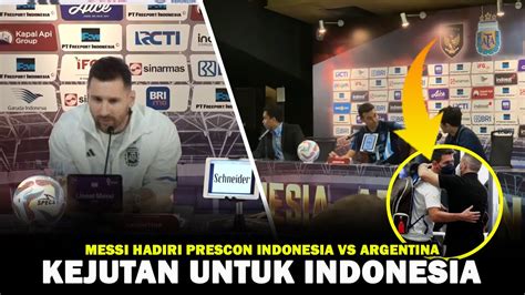 Kejutan Untuk Indonesia Lionel Messi Hadir Di Prescon Scaloni Rela