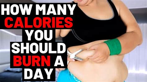 How Many Calories You Should Burn A Day Youtube