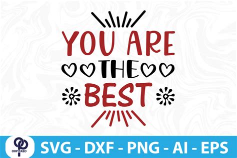 You Are The Best Svg Graphic By Orpitasn · Creative Fabrica