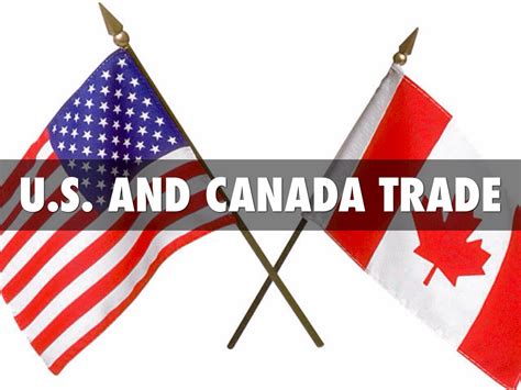 U.S. And Canada Trade by Tyler Briscoe